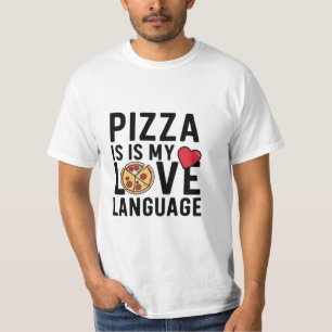 Pizza is My Love Language T-Shirt