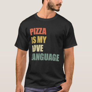 Pizza Is My Love Voice   Food    1 T-Shirt