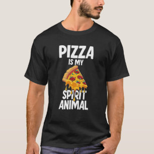 Pizza is my Spirit Animal 10 T-Shirt