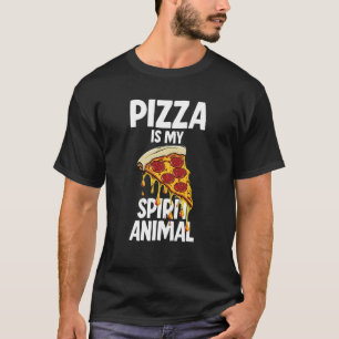 Pizza is my Spirit Animal T-Shirt