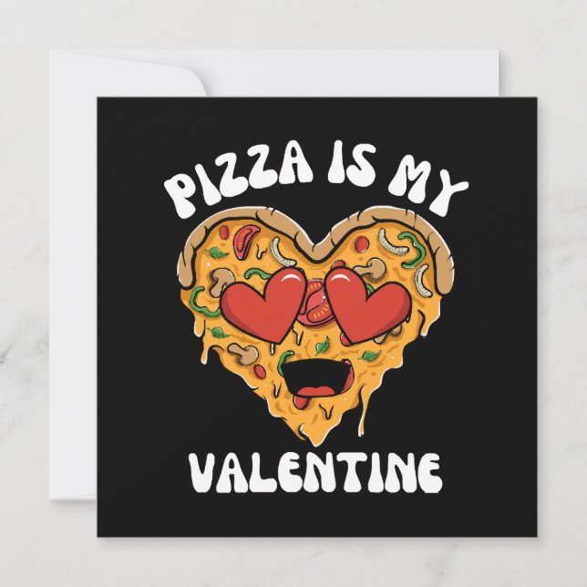 Pizza Is My Valentine (Front)