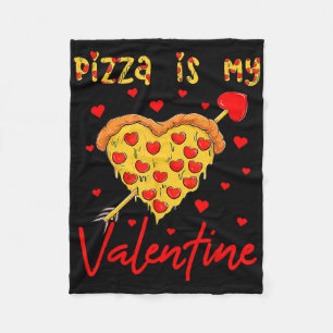 Pizza Is My Valentine Funny Valentines Day Heart S Fleece Blanket