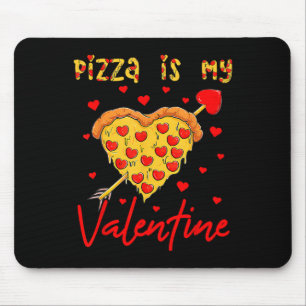 Pizza Is My Valentine Funny Valentines Day Heart S Mouse Mat