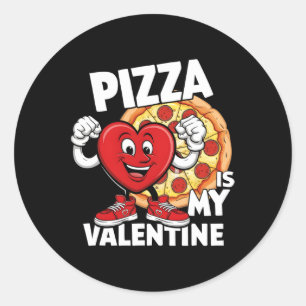 Pizza Is My Valentine Funny Valentines Day Pizza Classic Round Sticker