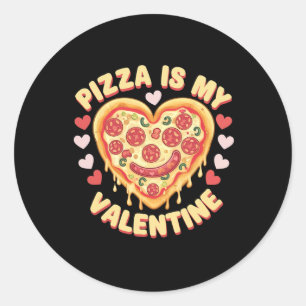 Pizza Is My Valentine Heart Funny Food Lovers Desi Classic Round Sticker