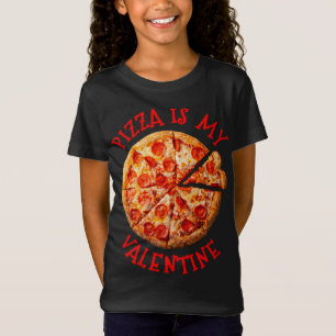 Pizza Is My Valentine Heart Shaped Pizza Valentine T-Shirt