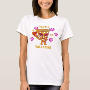 Pizza Is My Valentine Hearts Love T-Shirt