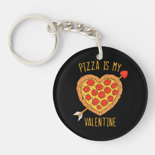 Pizza Is My Valentine Key Ring