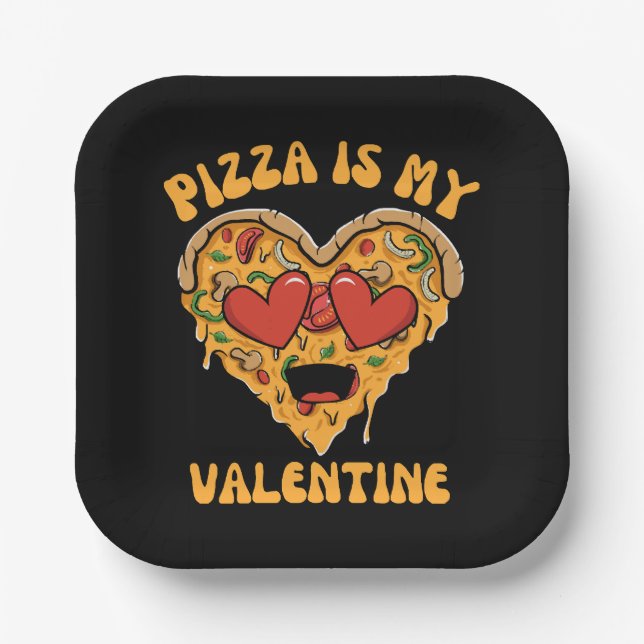 Pizza Is My Valentine Paper Plate (Front)