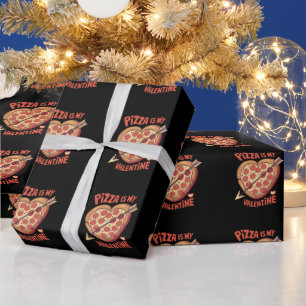 Pizza Is My Valentine's Day Funny Wrapping Paper