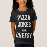 Pizza Jokes Are Cheesy Food Pun for Pizzeria Resta