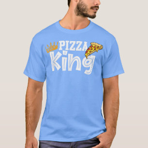Pizza king crown and pizza funny pizza for men T-Shirt