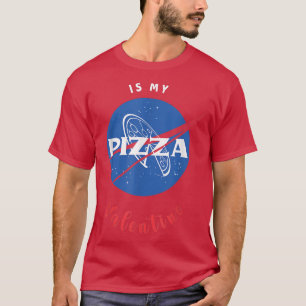 Pizza Love Pizza Is My Valentine blouse Valentines T-Shirt