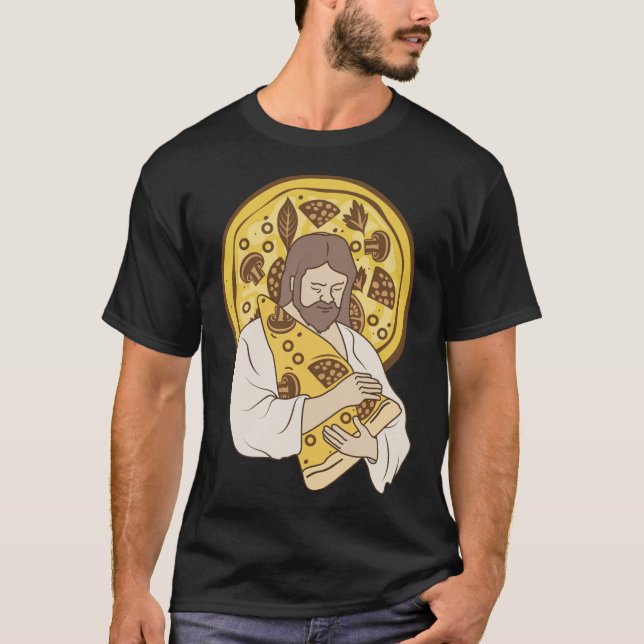 Pizza Lover Pizzeria Jesus and Pizza Italian Food  T-Shirt (Front)