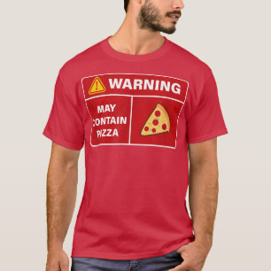 Pizza Lover Warning Italian Foodie Funny Humour T-Shirt