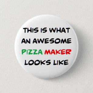 pizza maker, awesome 6 cm round badge