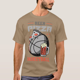 Pizza Maker Or Pizza Fitness Or Beer Pizza Basketb T-Shirt