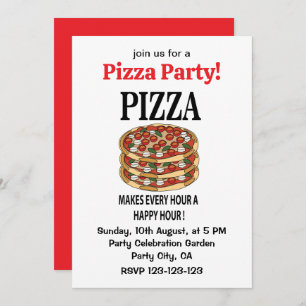 Pizza Makes Every Hour A Happy Hour Pizza Invitation