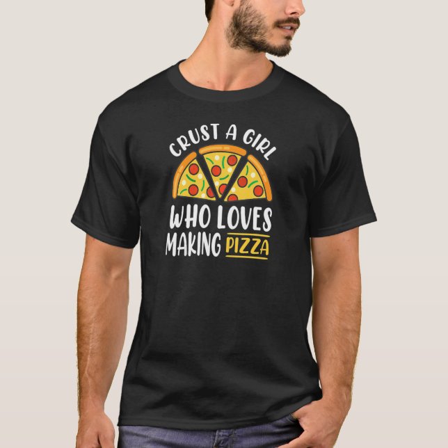 Pizza Making For Pizza Expert & Pizza Maker  7 T-Shirt (Front)