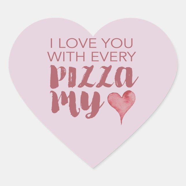 Pizza My Heart Valentine's Heart Sticker (Front)