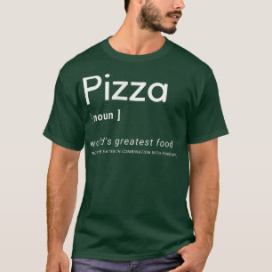 Pizza Noun  T-Shirt