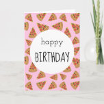 Pizza Party Birthday Card Pink<br><div class="desc">This birthday card features the words "Happy Birthday" on the front with pizza slices on a light pink background. The inside reads "I hope your special day is filled with all the things you love. Happy Birthday!".</div>