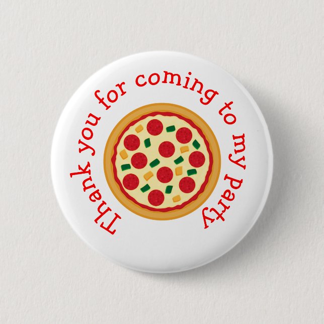 Pizza Party Birthday 'Thank you for coming' 6 Cm Round Badge (Front)