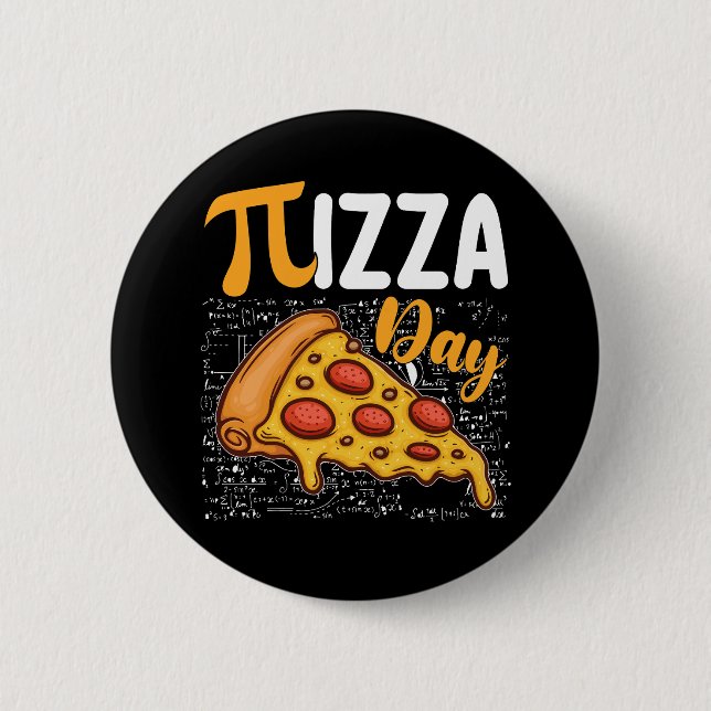 Pizza Pi Day Math Mathematics Lovers 6 Cm Round Badge (Front)