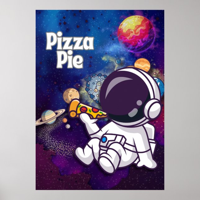 Pizza Pie fun Astronaut Wall art Poster (Front)