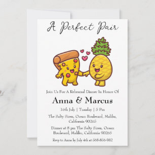 Pizza & Pineapple perfect pair bridal dinner Invitation