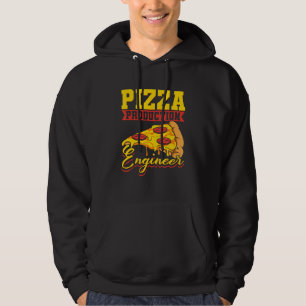 Pizza Production Engineer Pizza Baker Pizza Chef Hoodie