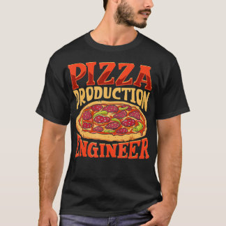 Pizza Production Engineer Pizza Expert3267  T-Shirt