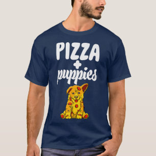Pizza & Puppies Love Funny Women Dog Lovers Puppy T-Shirt
