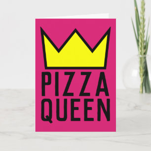 PIZZA QUEEN BIRTHDAY, SUITABLE FOR FRAMING CARD