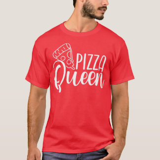 Pizza Queen Pasta Lover Food Lover Foodie Design  T-Shirt