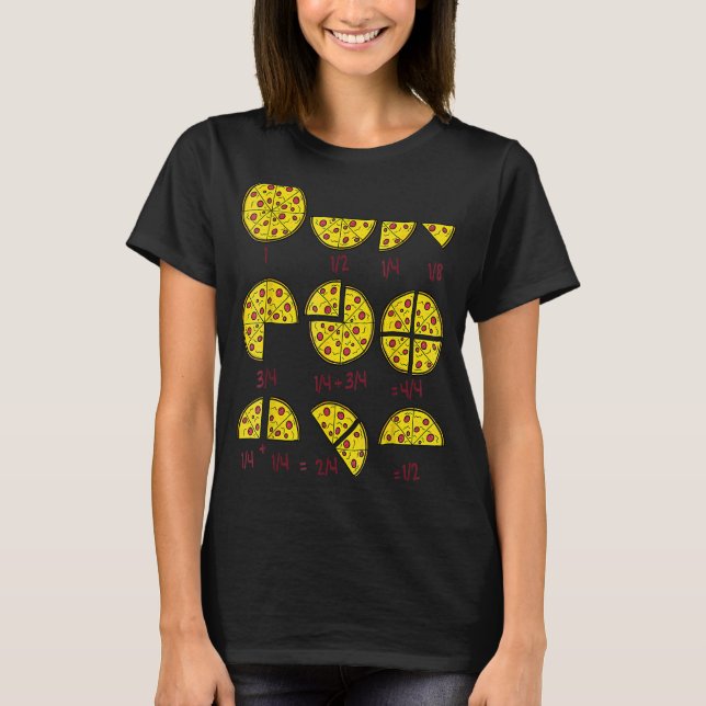Pizza Salami Cheese Quick Math Fractions Math Teac T-Shirt (Front)