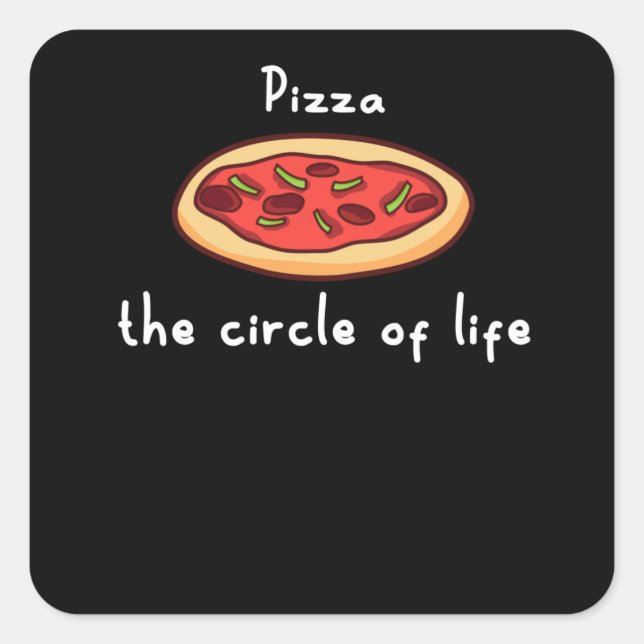 Pizza Sayings Lover Foodie Square Sticker (Front)