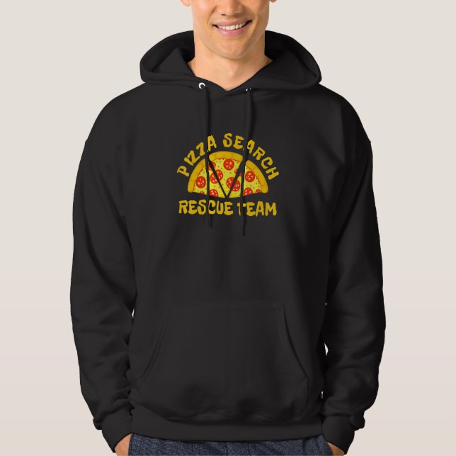 Pizza Search Rescue Team Italian Food Humour Desig Hoodie (Front)