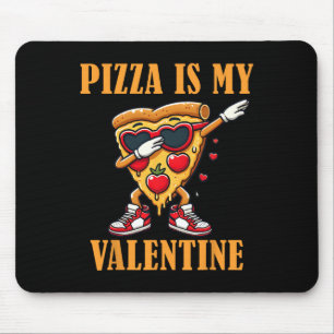 Pizza Slice Is My Valentine Day Dabbing Kids Toddl Mouse Mat