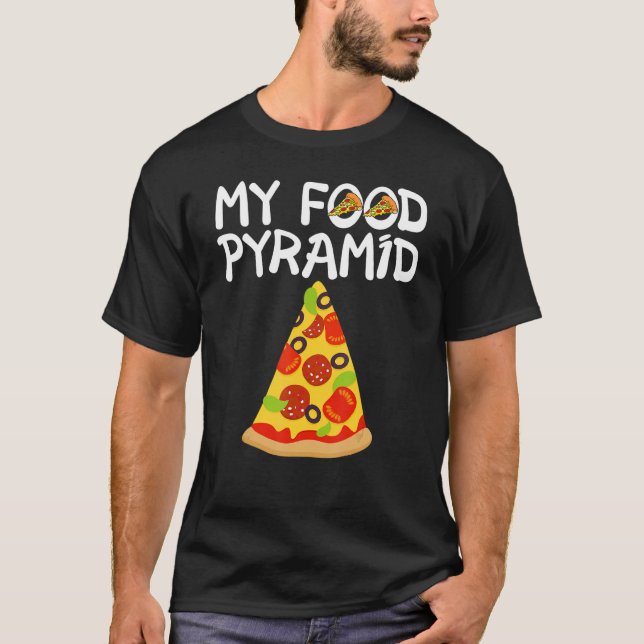 Pizza Slice  My Food Pyramid T-Shirt (Front)