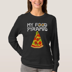 Pizza Slice My Food Pyramid T-Shirt