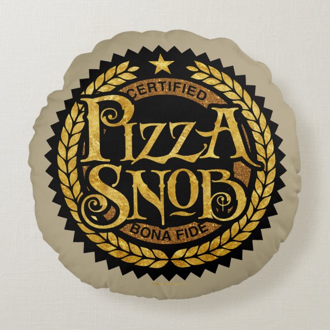 Pizza Snob - funny pizza lover Round Cushion (Front)
