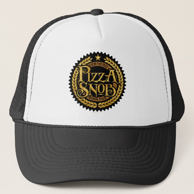 Pizza Snob - funny pizza lover Trucker Hat (Front)