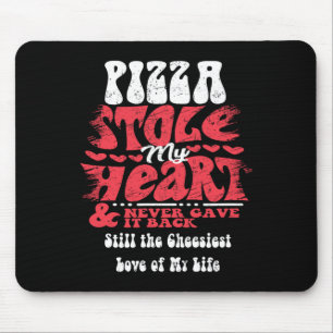 Pizza Stole My Heart ~ Funny Valentines Day Mouse Mat