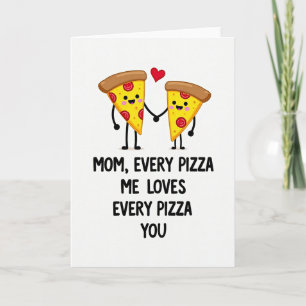 Pizza Sweet Mothers Day Card