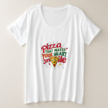 Pizza That Makes Your Heart Smile T-Shirt | Fun 
