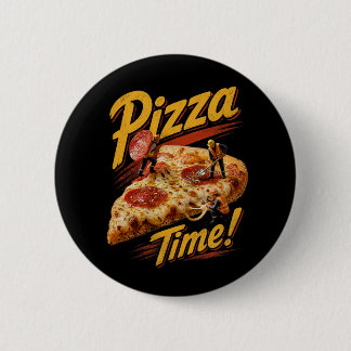 Pizza Time! 6 Cm Round Badge