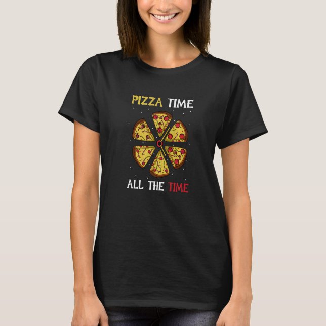 Pizza Time Chef Or Cook T-Shirt (Front)