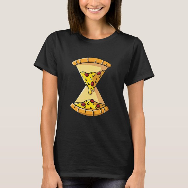 Pizza Time Pizza Hourglass It's Pizza O'clock T-Shirt (Front)