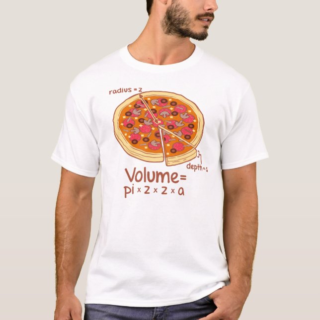 Pizza Volume Mathematical Formula = Pi*z*z*a T-Shirt (Front)